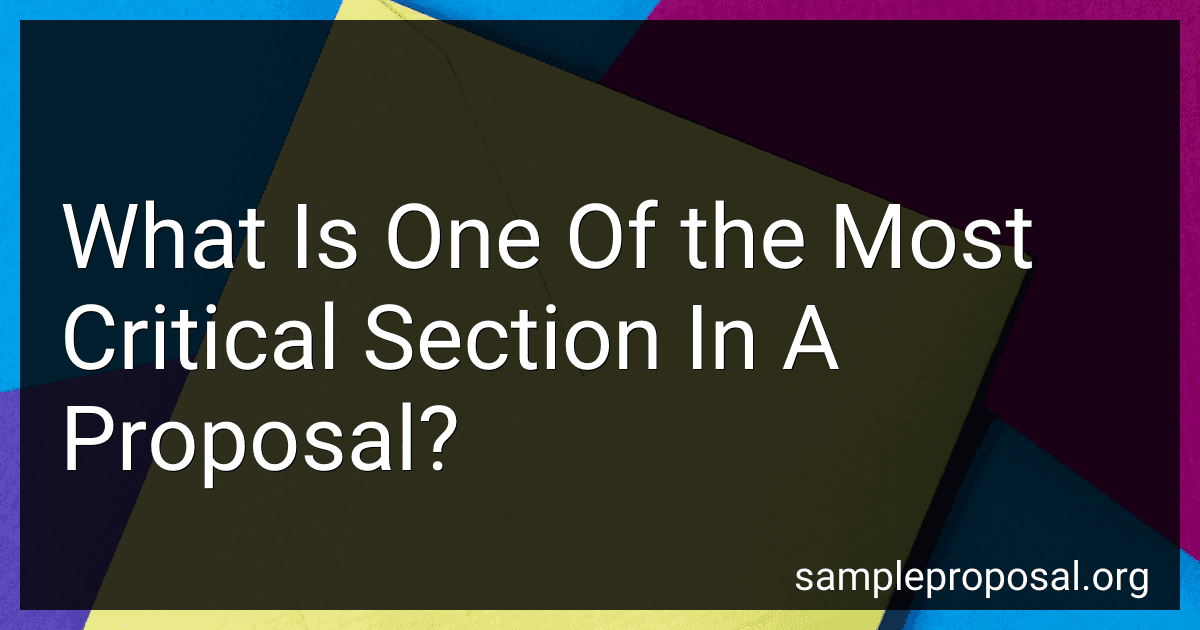 What Is One Of the Most Critical Section In A Proposal? preview