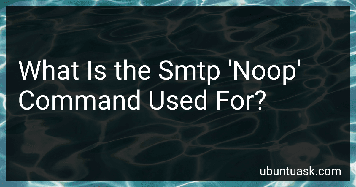 What Is the Smtp 'Noop' Command Used For? preview