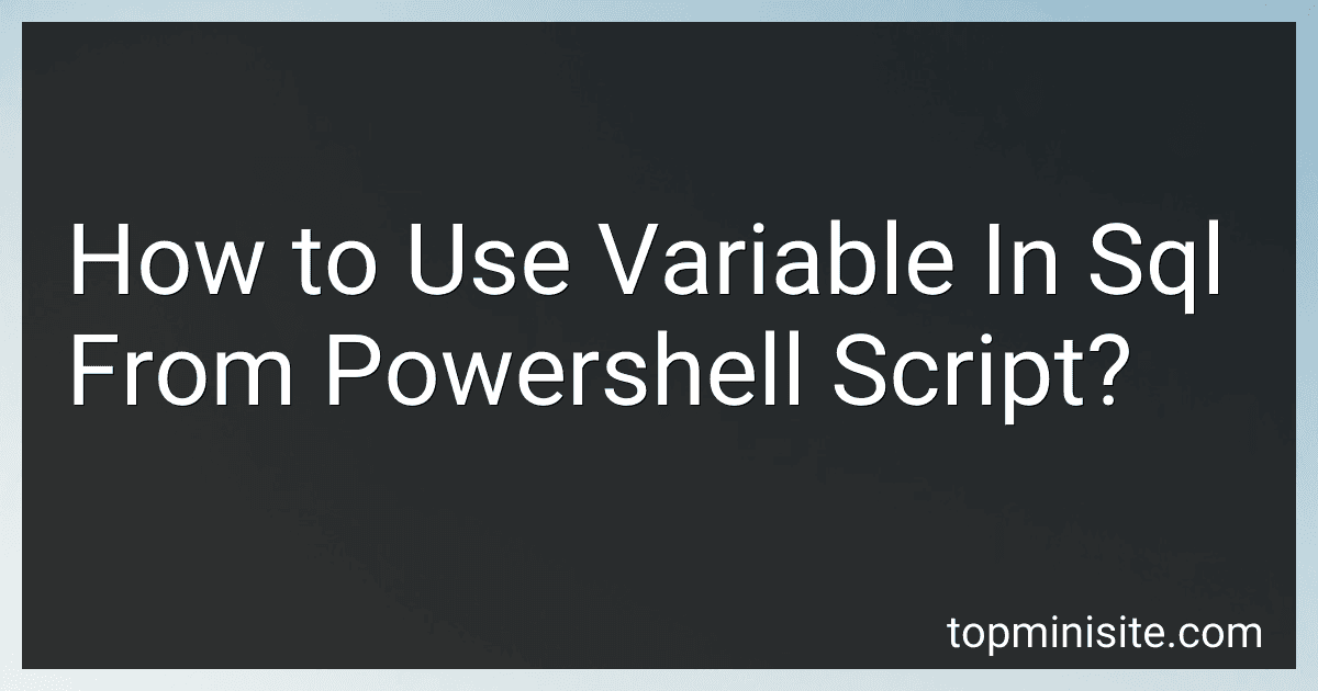 How to Use Variable In Sql From Powershell Script? image