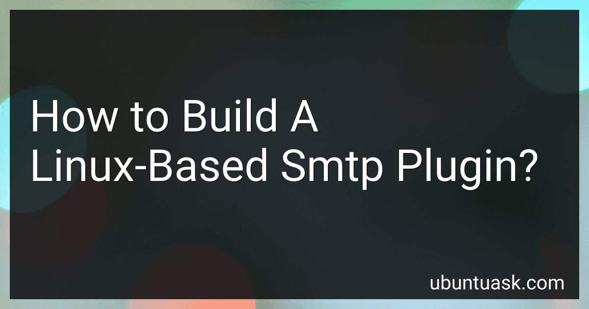 How to Build A Linux-Based Smtp Plugin? image