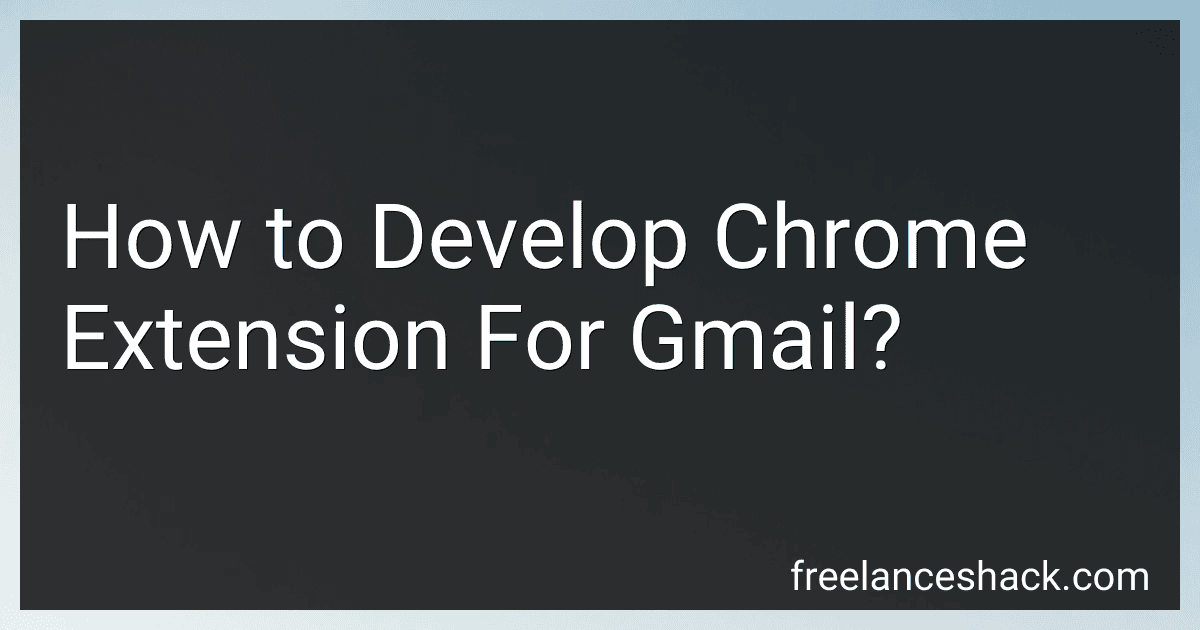 How to Develop Chrome Extension For Gmail? preview