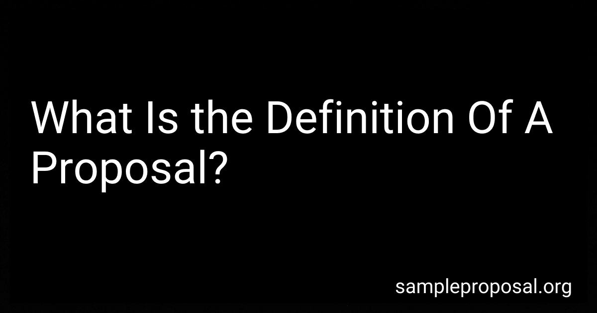 What Is the Definition Of A Proposal? image