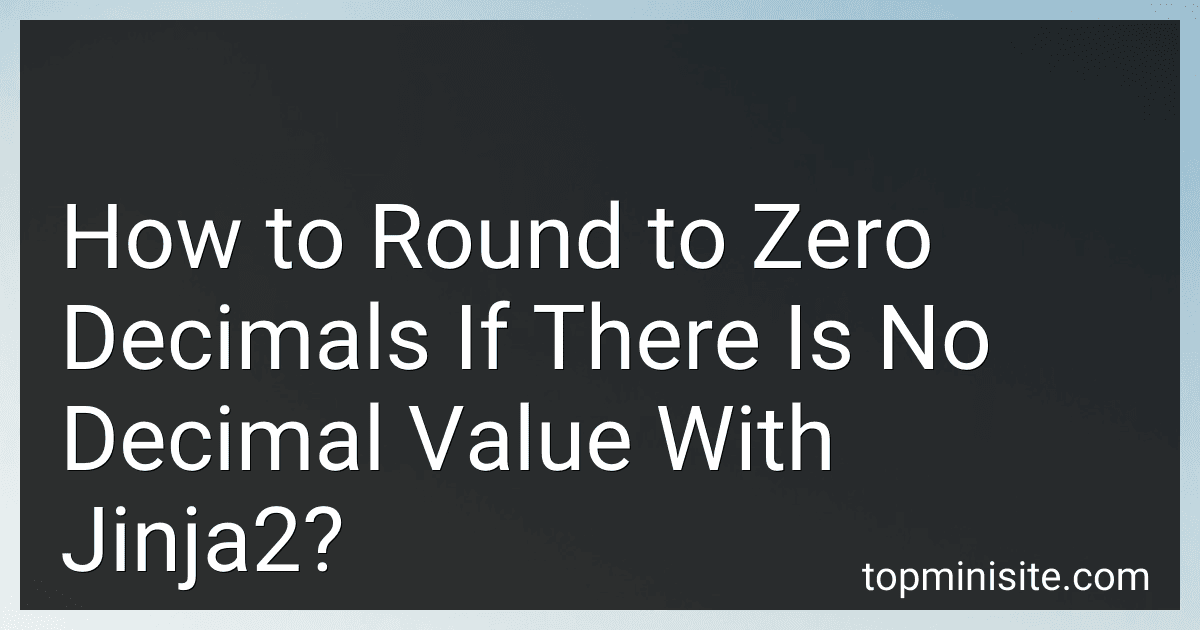 How to Round to Zero Decimals If There Is No Decimal Value With Jinja2? image