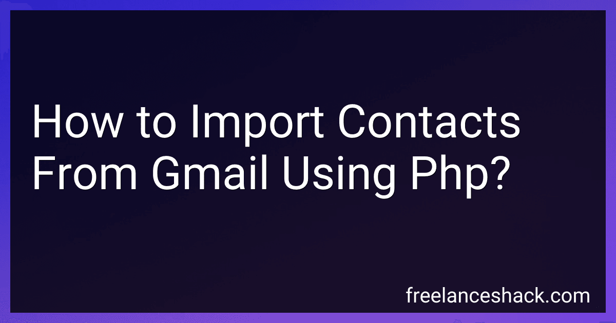 How to Import Contacts From Gmail Using Php? image
