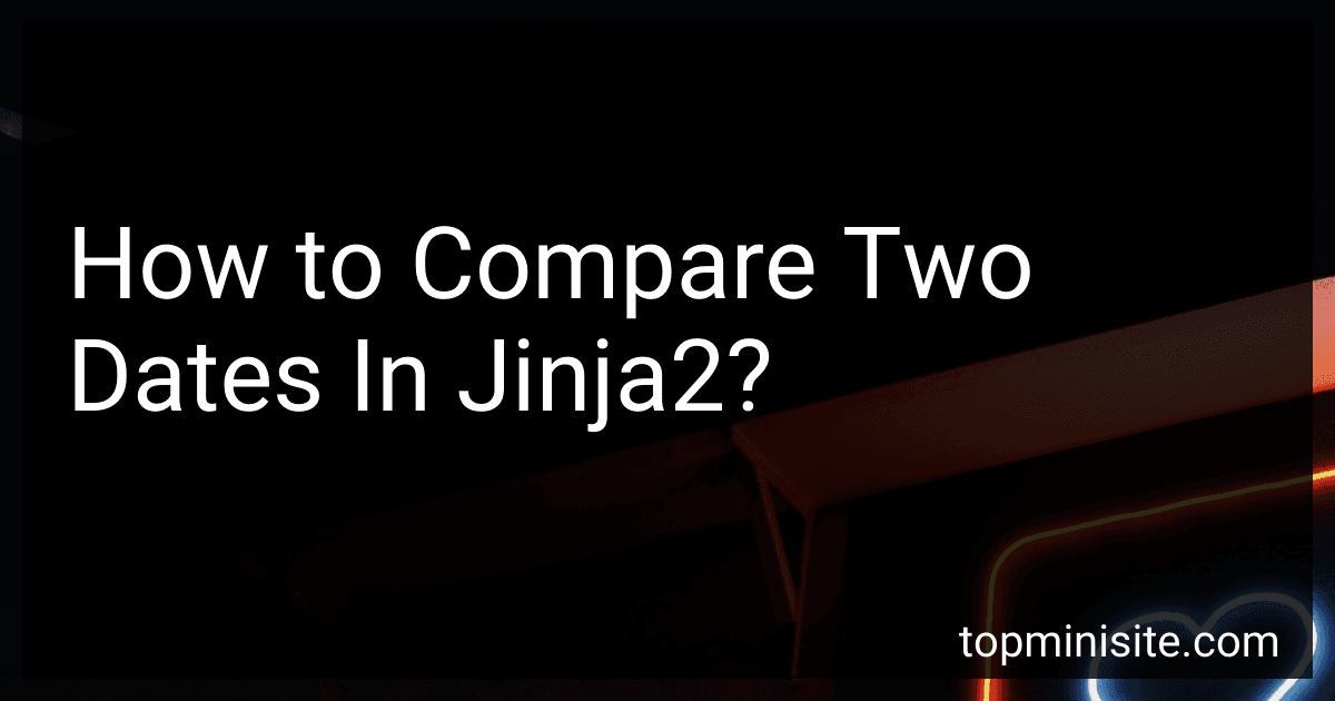 How to Compare Two Dates In Jinja2? image
