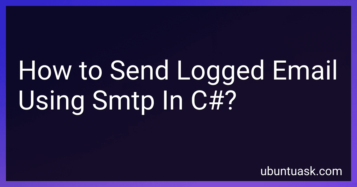 How to Send Logged Email Using Smtp In C#? image