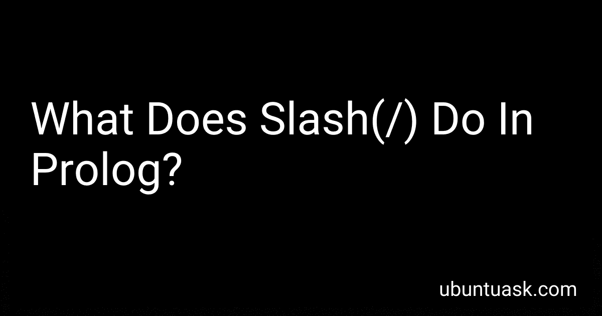 What Does Slash(/) Do In Prolog? preview