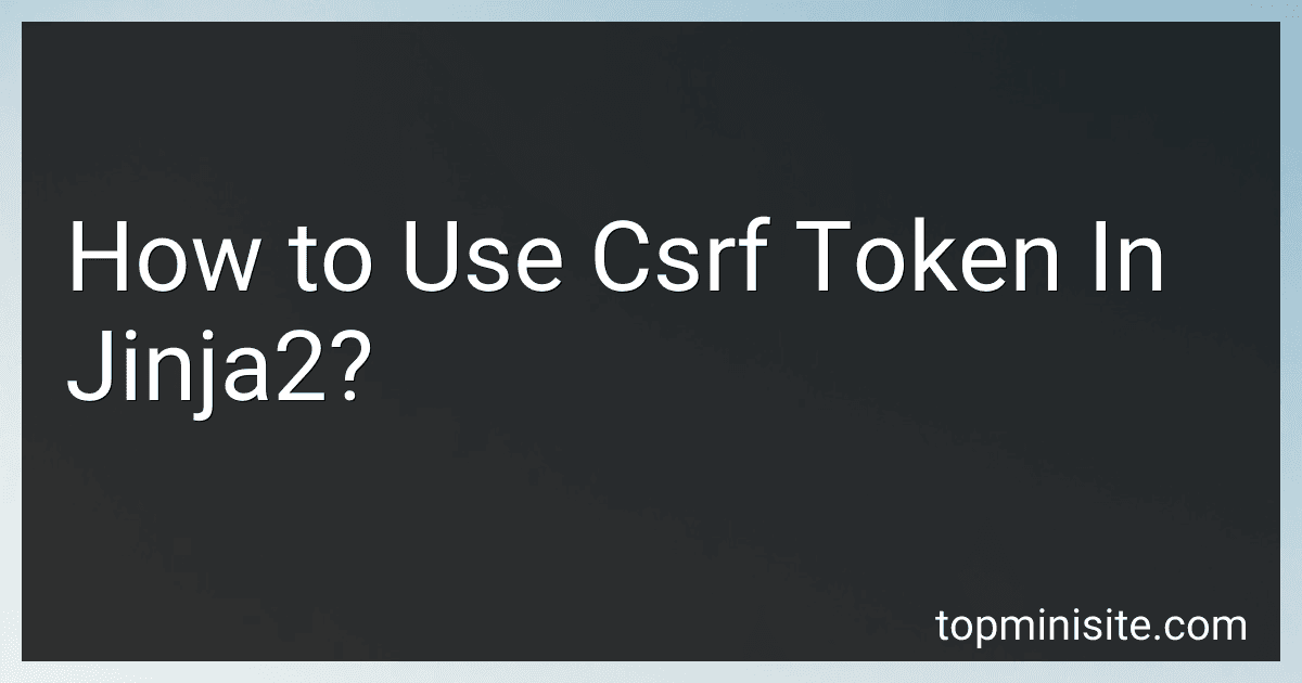 How to Use Csrf Token In Jinja2? image