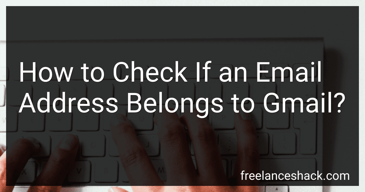 How to Check If an Email Address Belongs to Gmail? preview