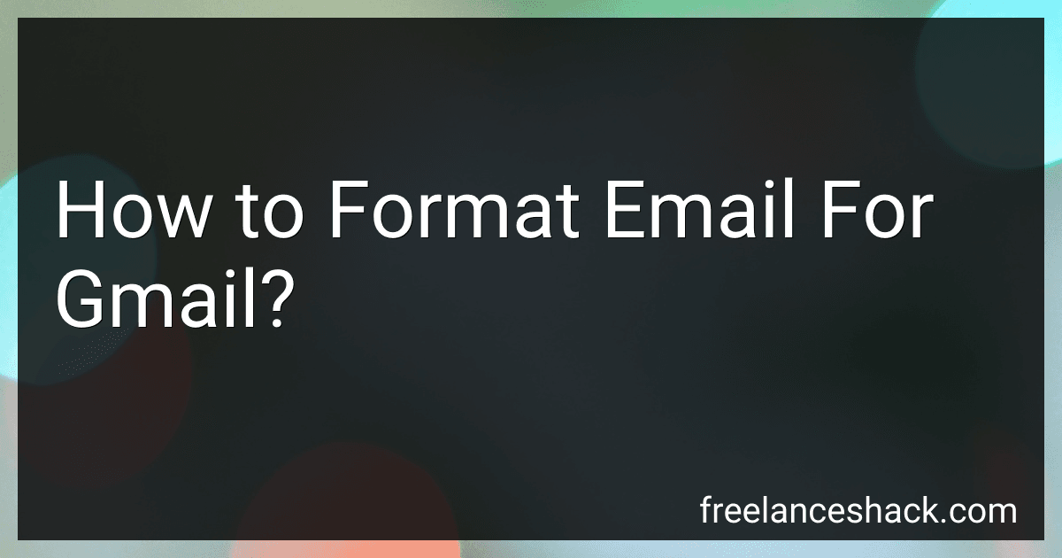 How to Format Email For Gmail? preview