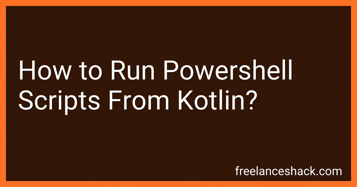 How to Run Powershell Scripts From Kotlin? preview