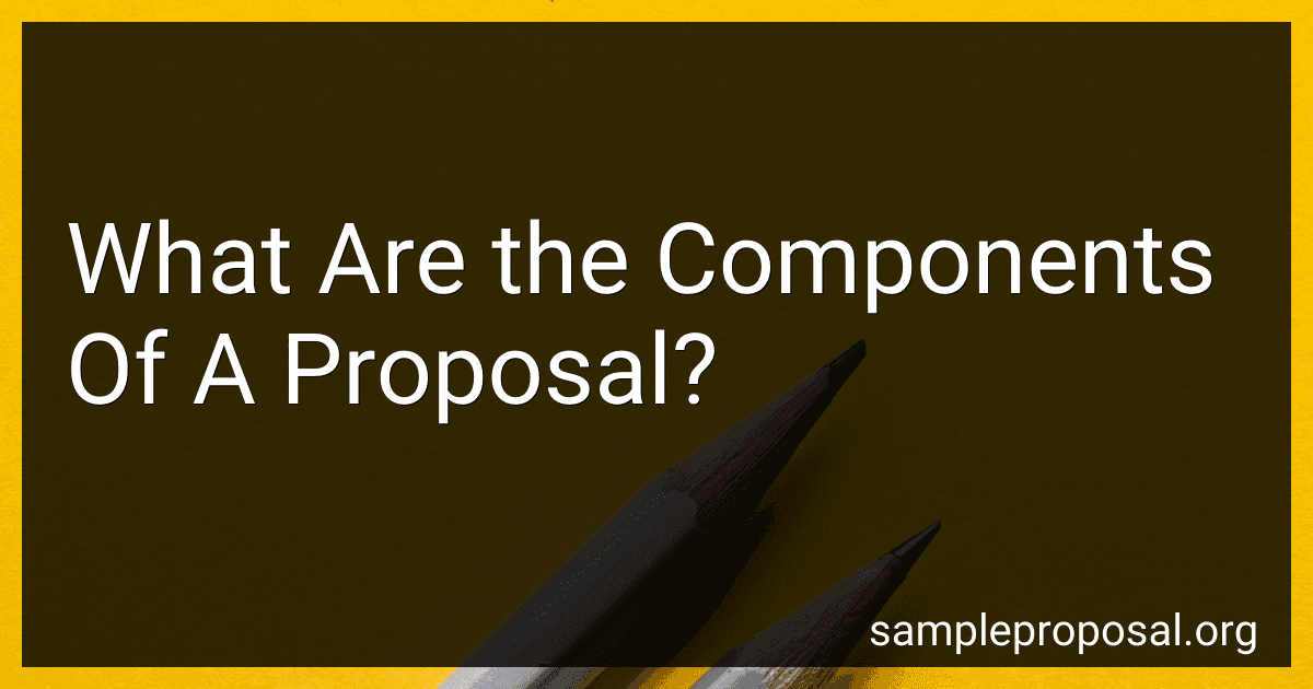 What Are the Components Of A Proposal? image