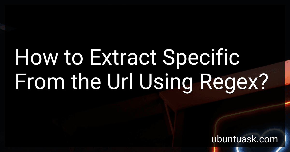 How to Extract Specific From the Url Using Regex? image