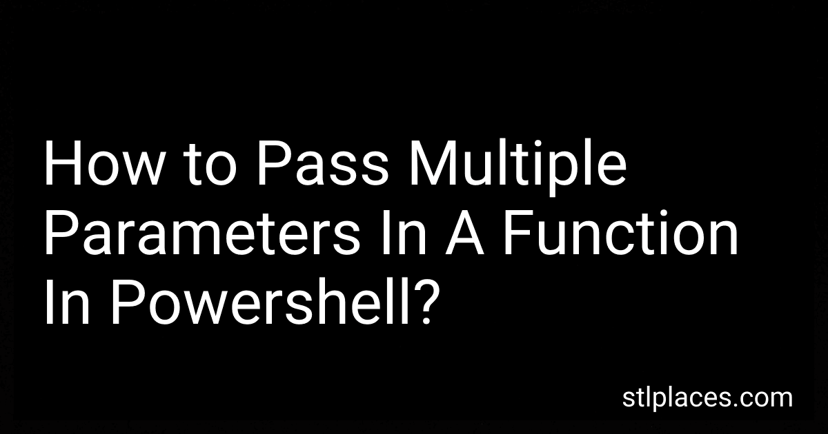 How to Pass Multiple Parameters In A Function In Powershell? image