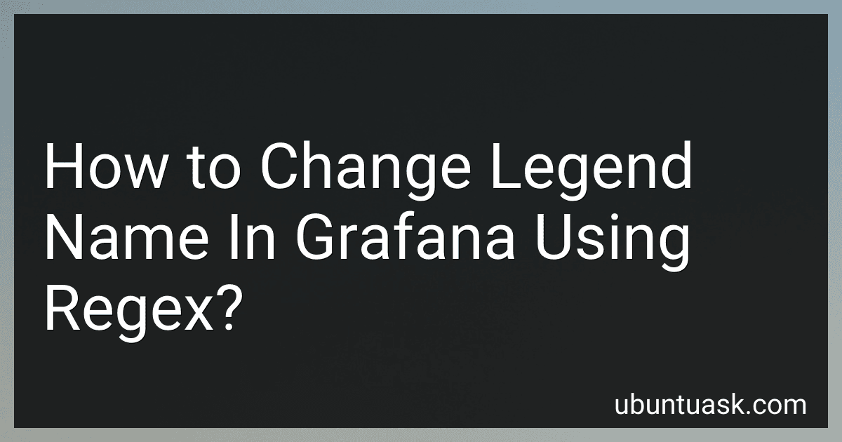 How to Change Legend Name In Grafana Using Regex? image