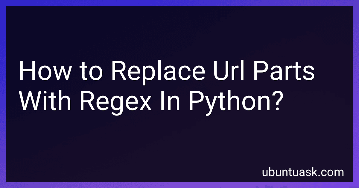 How to Replace Url Parts With Regex In Python? preview