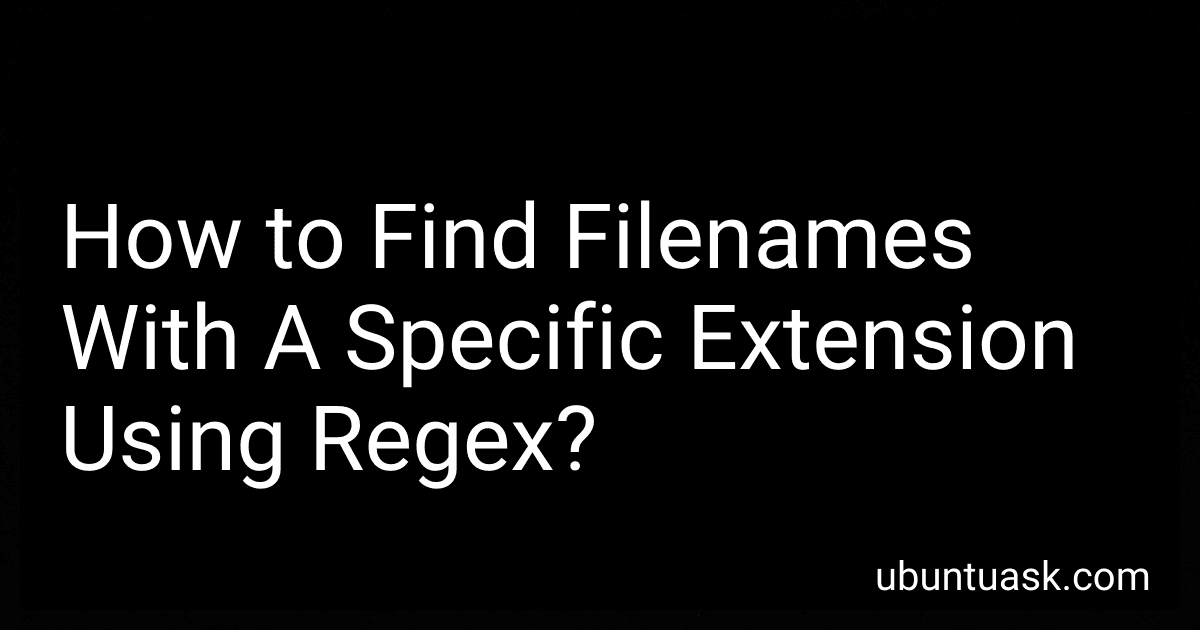 How to Find Filenames With A Specific Extension Using Regex? image