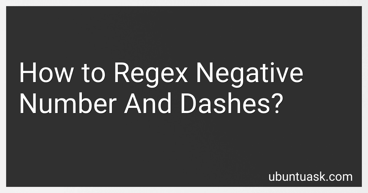 How to Regex Negative Number And Dashes? image