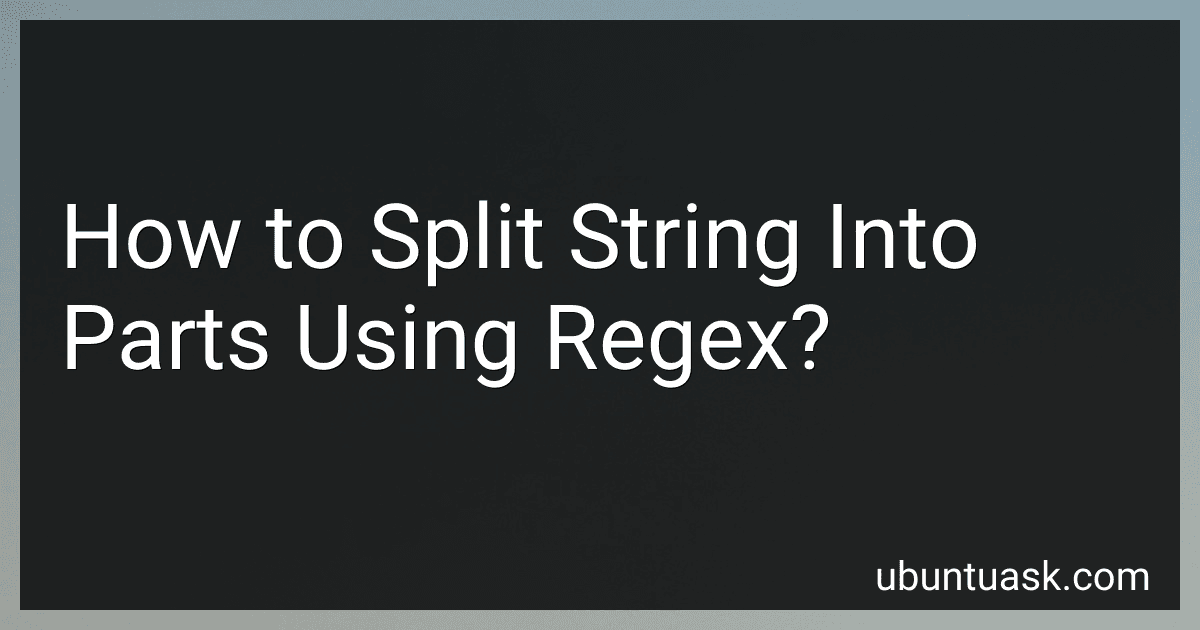 How to Split String Into Parts Using Regex? image