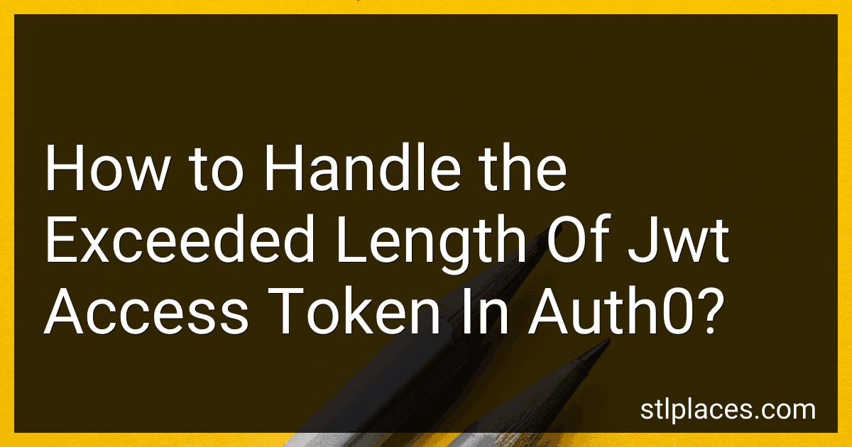 How to Handle the Exceeded Length Of Jwt Access Token In Auth0? image
