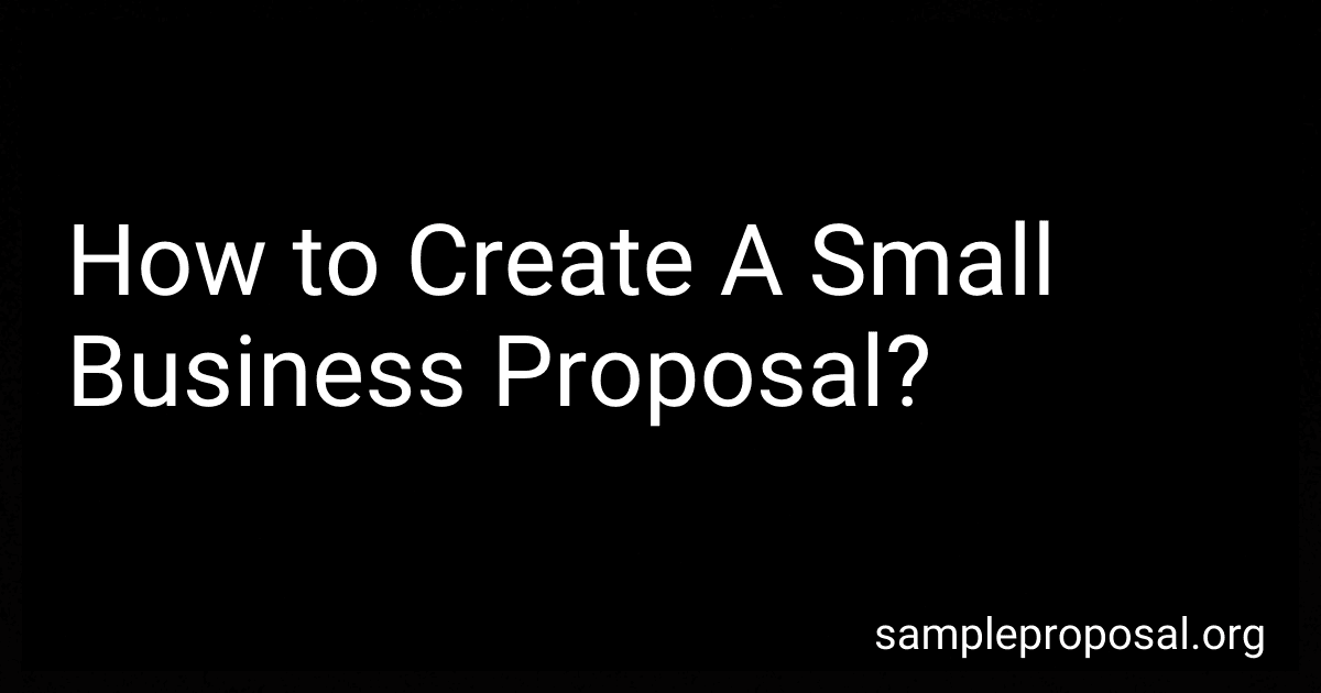 How to Create A Small Business Proposal? image