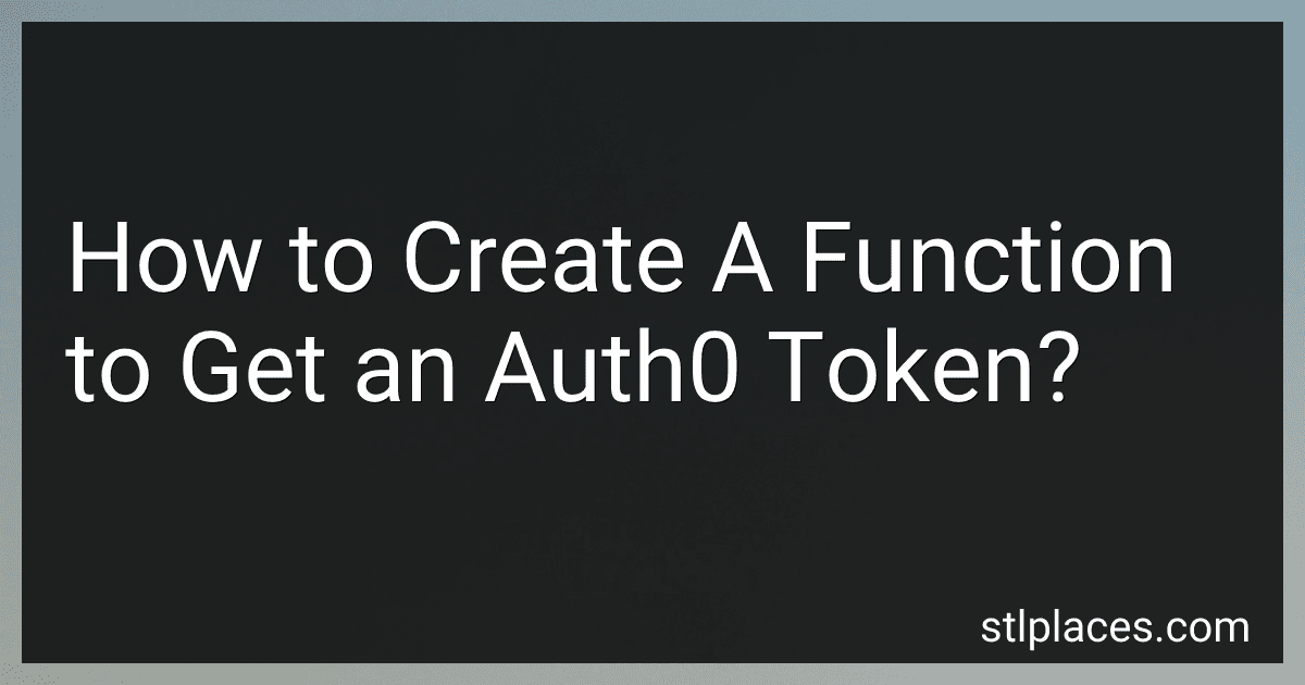 How to Create A Function to Get an Auth0 Token? image