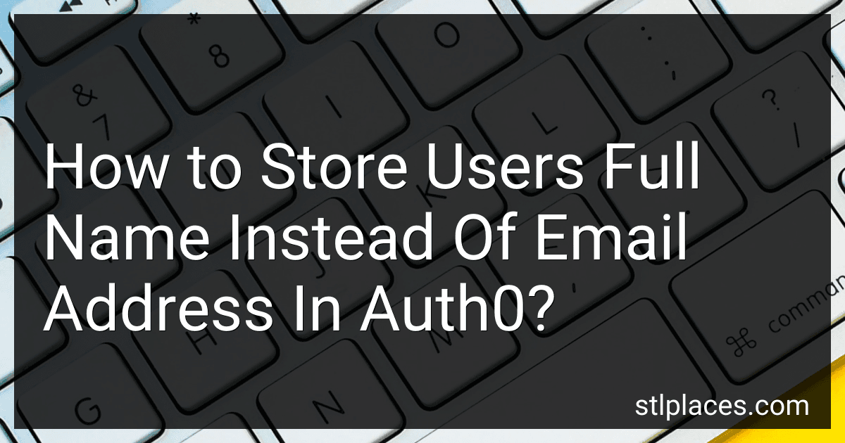 How to Store Users Full Name Instead Of Email Address In Auth0? preview