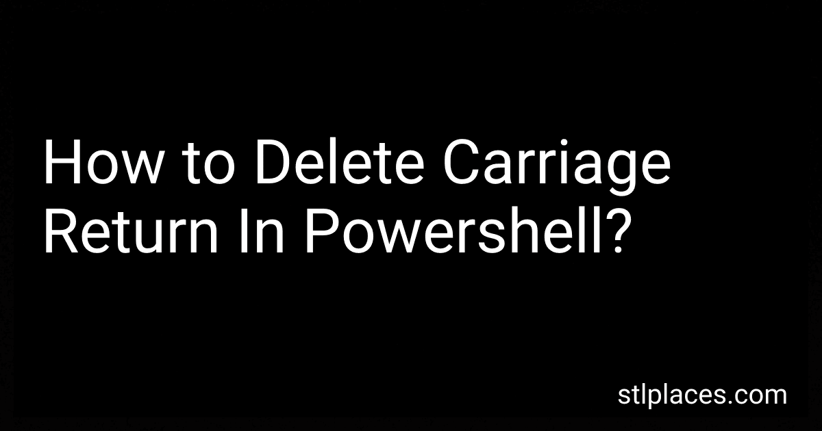 How to Delete Carriage Return In Powershell? image