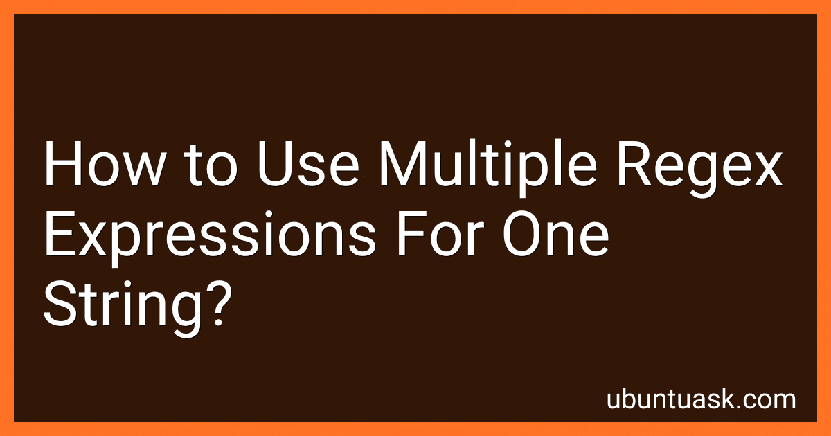How to Use Multiple Regex Expressions For One String? image