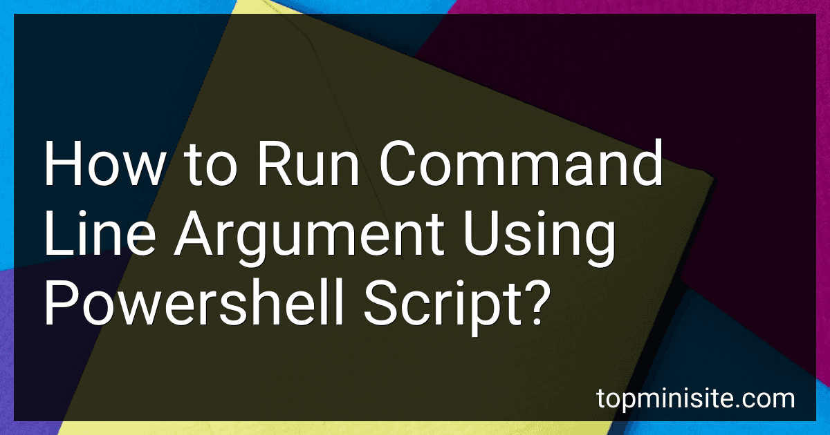 How to Run Command Line Argument Using Powershell Script? image