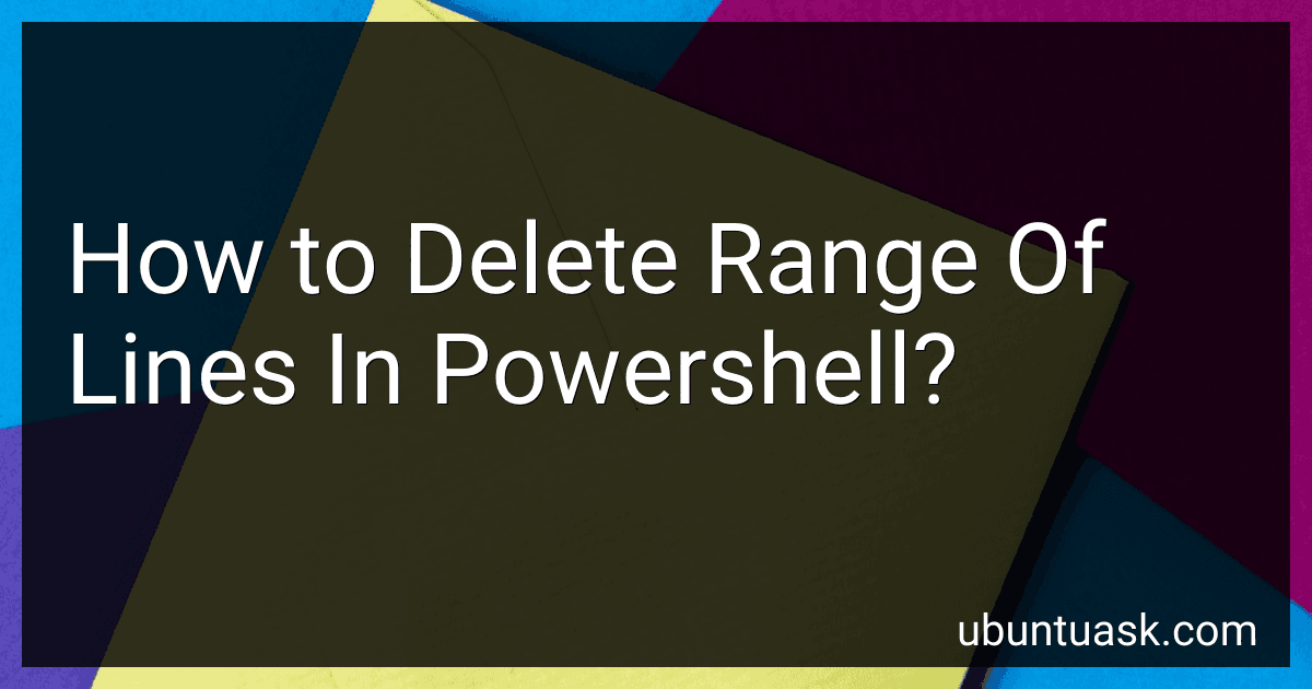 How to Delete Range Of Lines In Powershell? preview