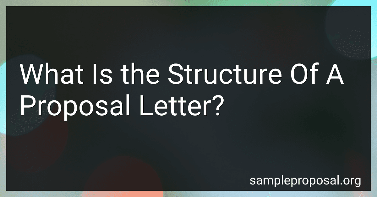 What Is the Structure Of A Proposal Letter? preview