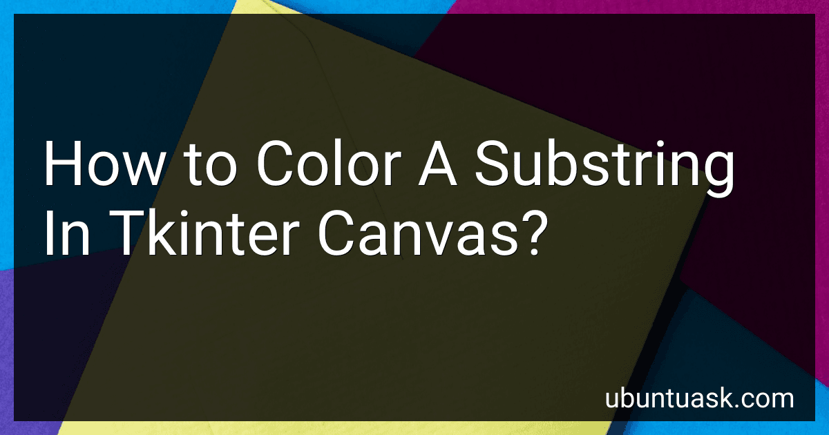How to Color A Substring In Tkinter Canvas? preview