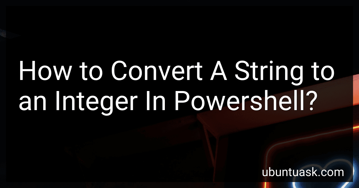 How to Convert A String to an Integer In Powershell? image