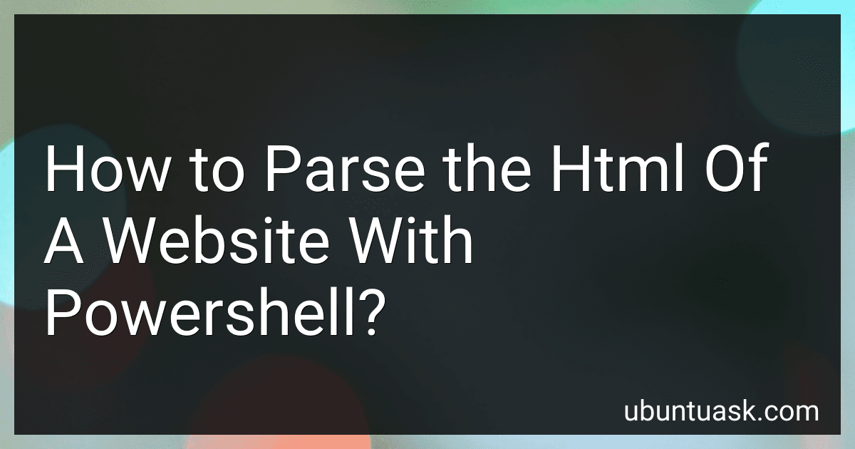 How to Parse the Html Of A Website With Powershell? image