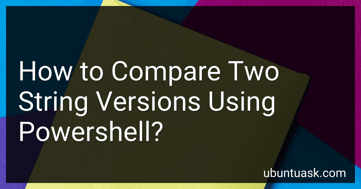How to Compare Two String Versions Using Powershell? image