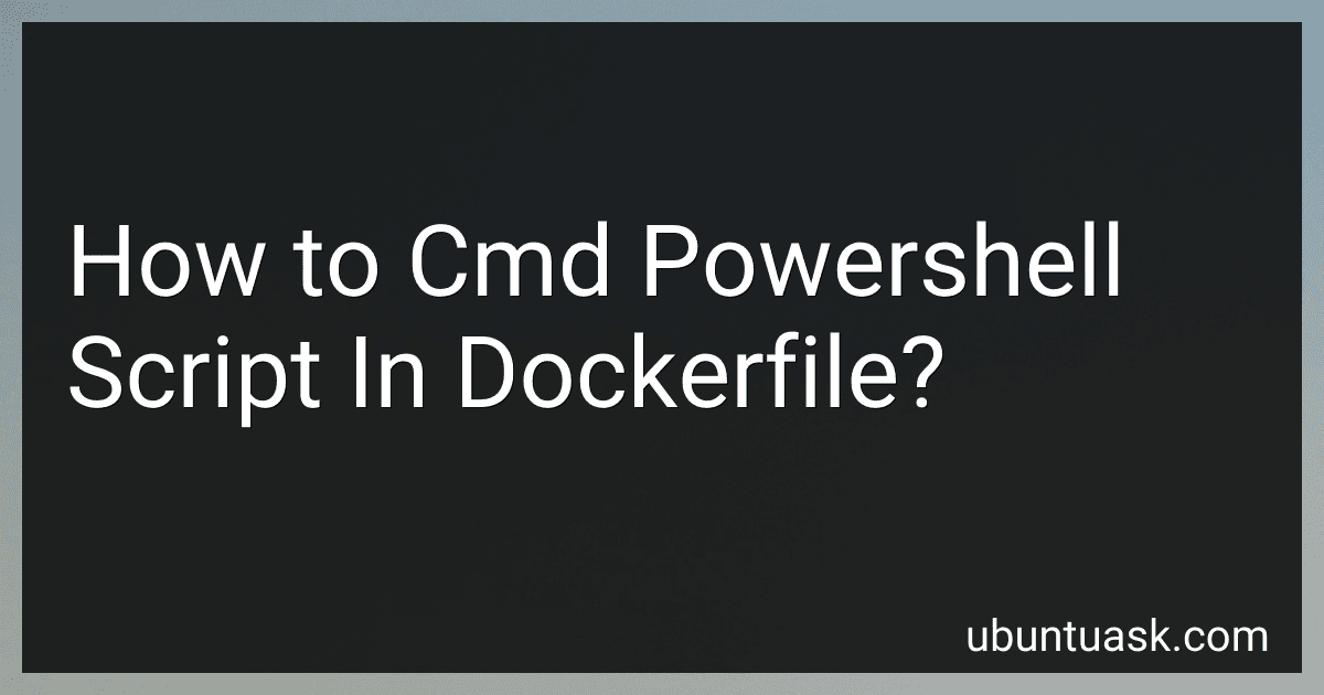 How to Cmd Powershell Script In Dockerfile? image