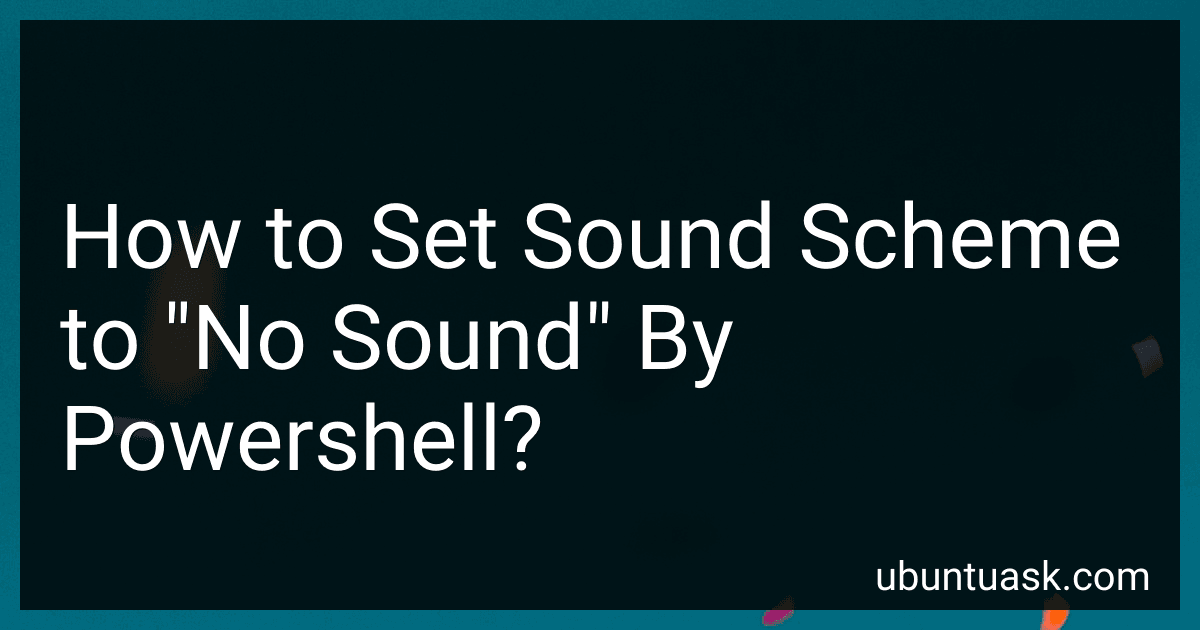How to Set Sound Scheme to "No Sound" By Powershell? image