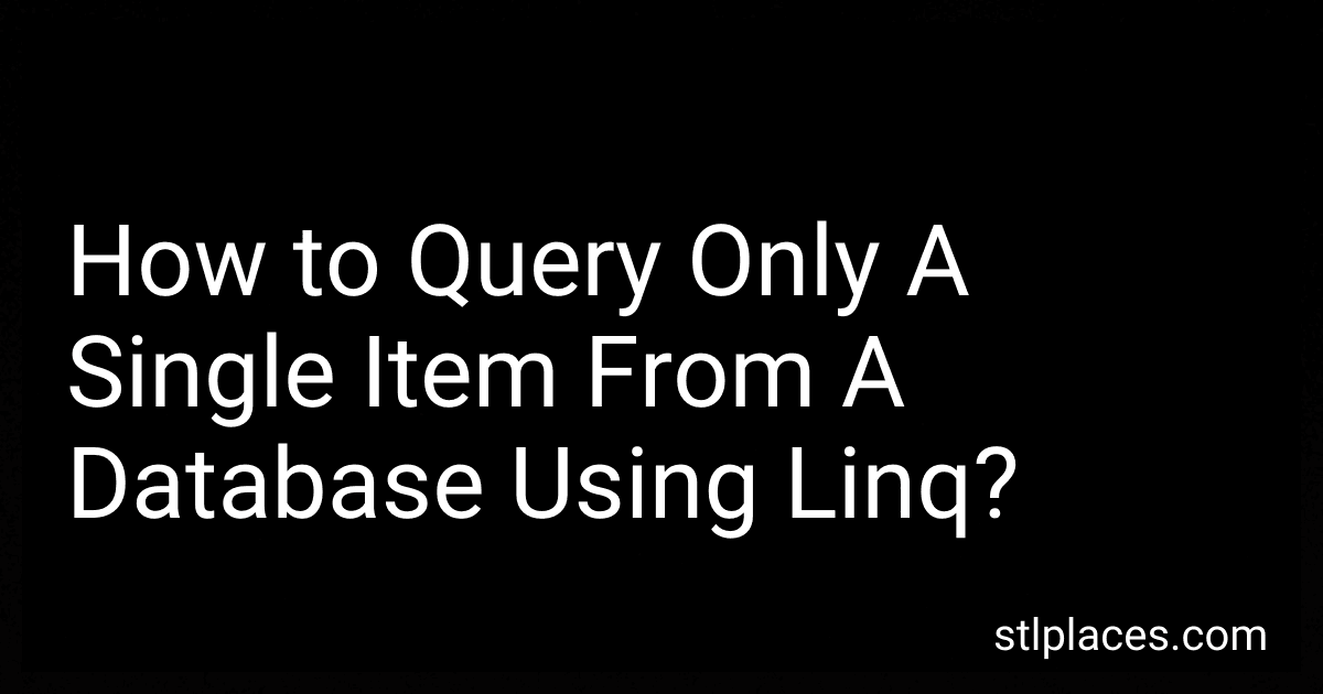How to Query Only A Single Item From A Database Using Linq? preview