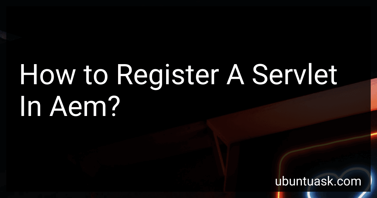 How to Register A Servlet In Aem? preview
