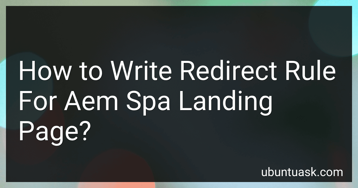 How to Write Redirect Rule For Aem Spa Landing Page? image