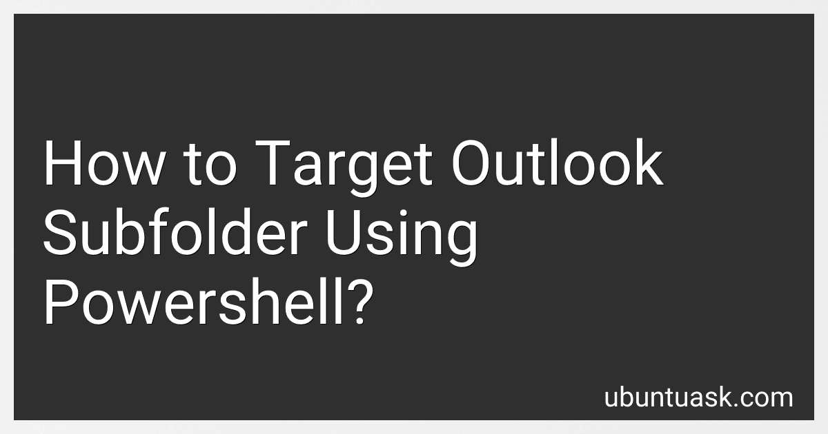 How to Target Outlook Subfolder Using Powershell? preview