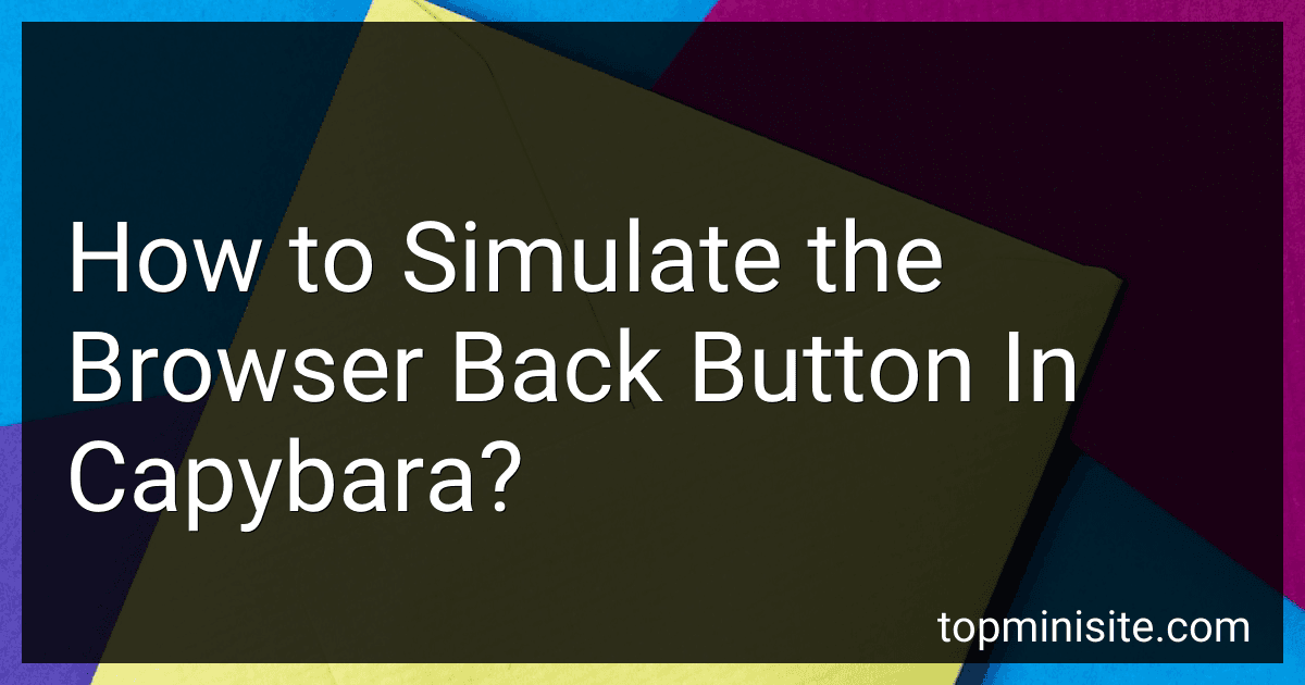 How to Simulate the Browser Back Button In Capybara? image