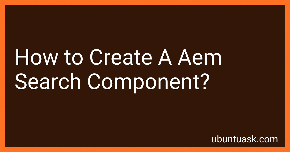 How to Create A Aem Search Component? preview