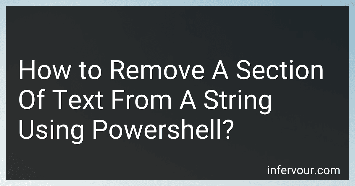 How to Remove A Section Of Text From A String Using Powershell? preview