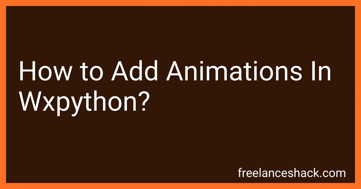 How to Add Animations In Wxpython? preview