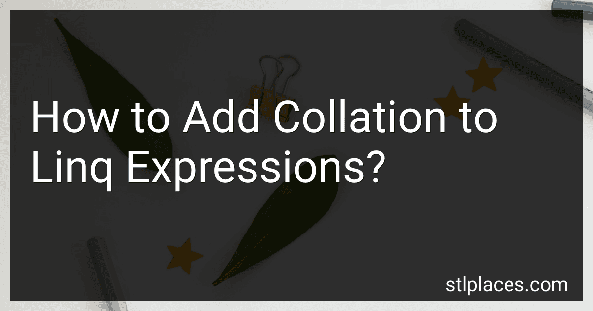 How to Add Collation to Linq Expressions? preview