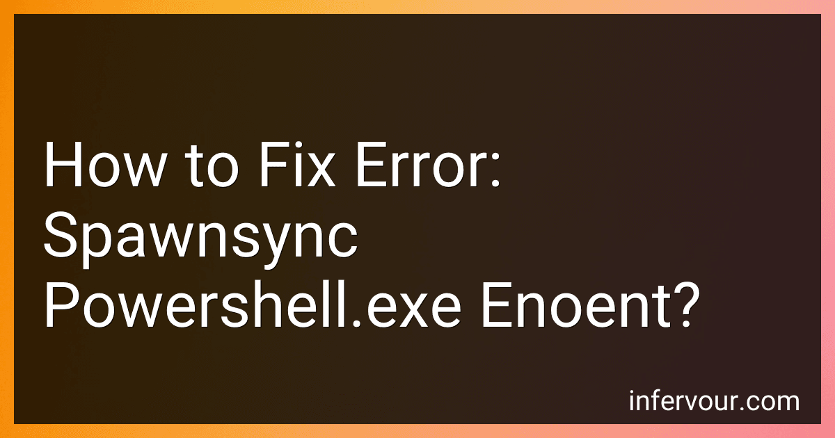 How to Fix Error: Spawnsync Powershell.exe Enoent? preview