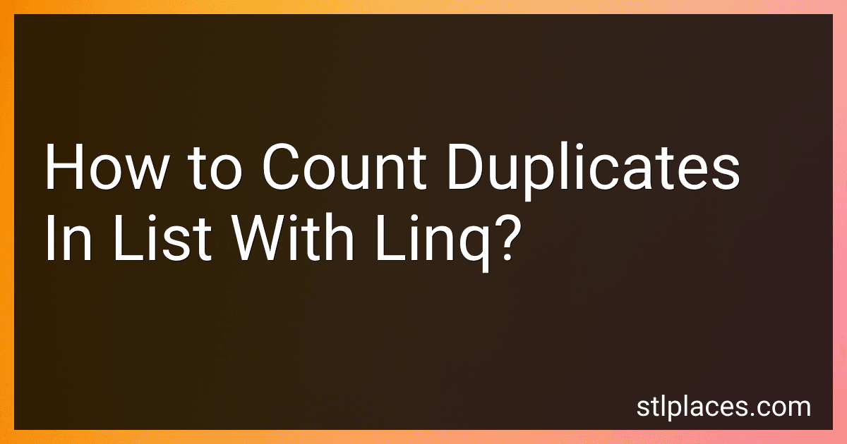 How to Count Duplicates In List With Linq? preview