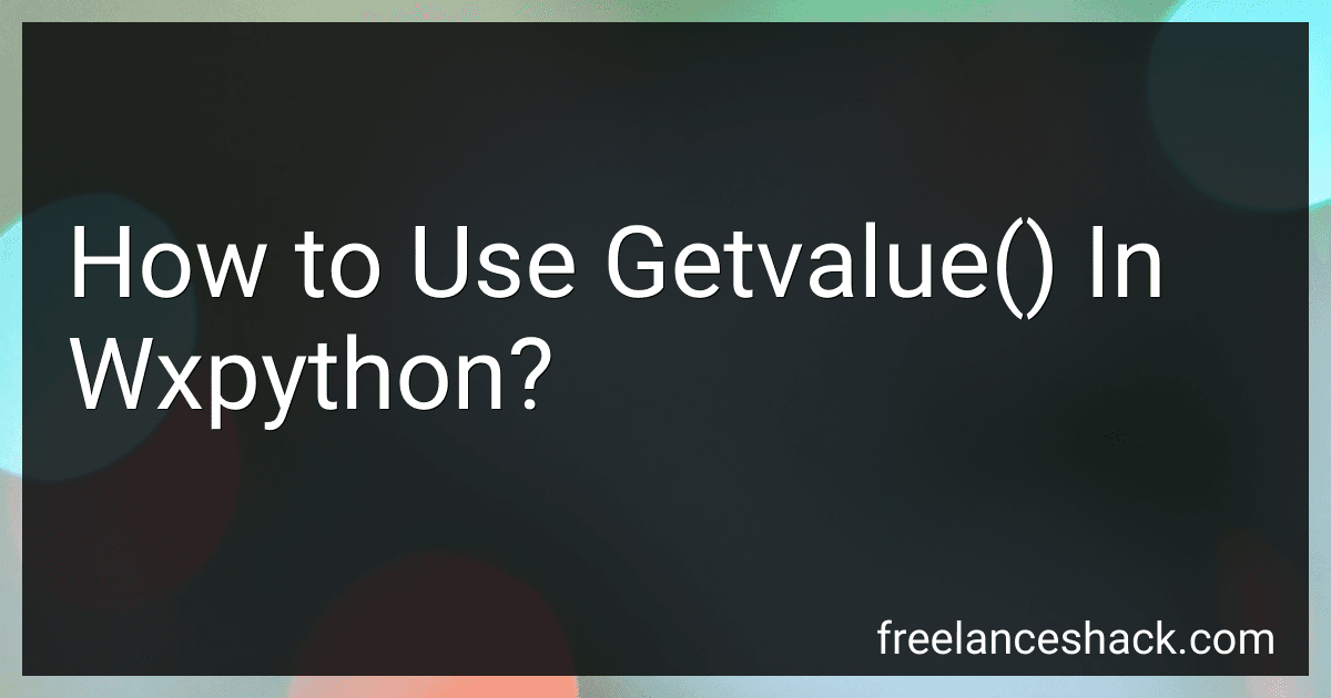 How to Use Getvalue() In Wxpython? preview